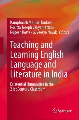 Teaching and Learning English Language and Literature in India