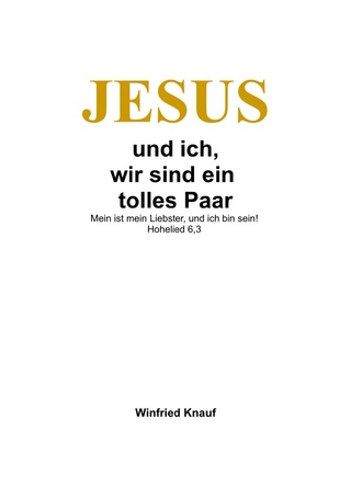 Jesus und ich wir sind ein tolles Paar
