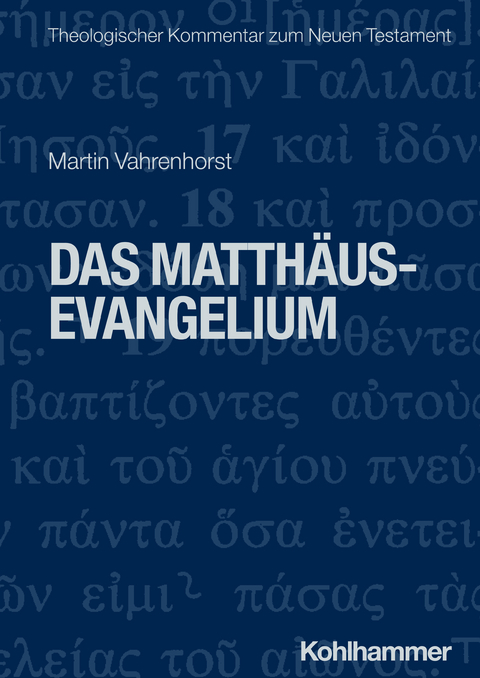 Das Matthäusevangelium - Martin Vahrenhorst