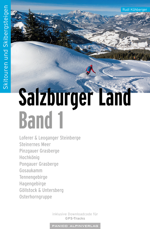 Skitourenf&uuml;hrer Salzburger Land - K&uuml;hberger Rudolf
