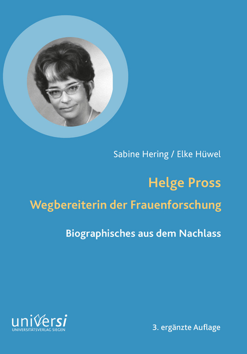 Helge Pross. Wegbereiterin der Frauenforschung - Sabine Hering, Elke H&uuml;wel