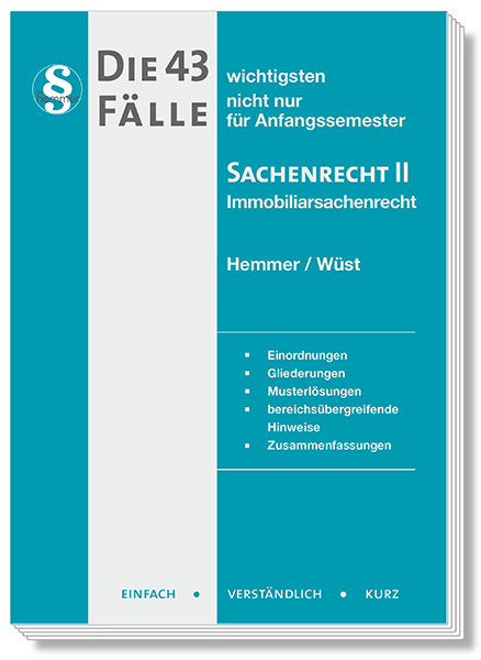Die 43 wichtigsten F&auml;lle - Sachenrecht II - Immobiliarsachenrecht - Karl-Edmund Hemmer, Achim W&uuml;st, Matthias Birn