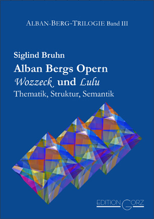Alban Bergs Opern Wozzeck und Lulu - Siglind Bruhn