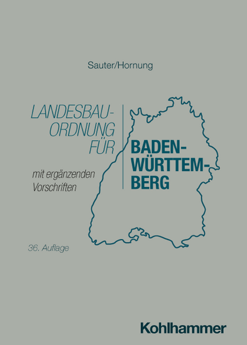 Landesbauordnung für Baden-Württemberg - Helmut Sauter, Volker Hornung
