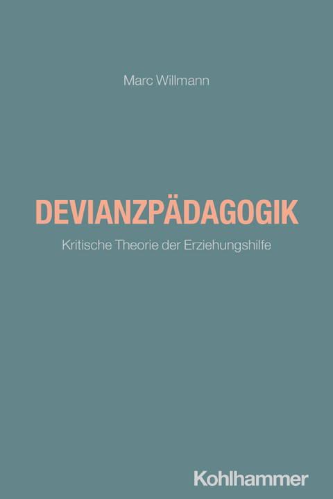 Devianzp&auml;dagogik - Marc Willmann