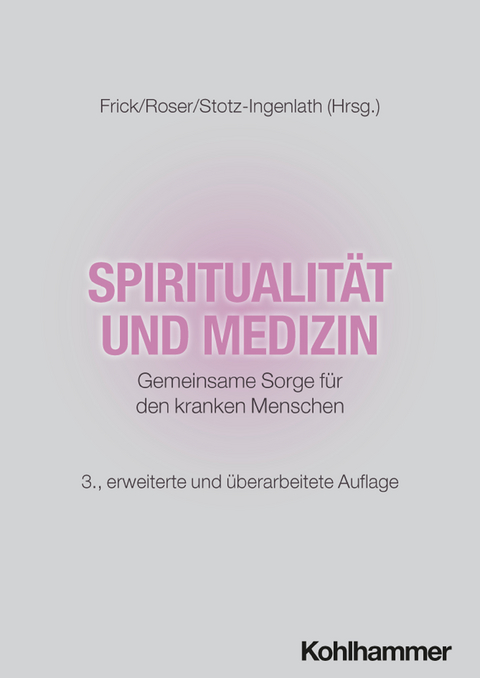 Spiritualit&auml;t und Medizin - 