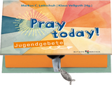 Pray today! - Marcus Leitschuh, Klaus Vellguth