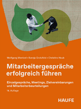 Mitarbeitergespräche erfolgreich führen - Mentzel, Wolfgang; Grotzfeld, Svenja; Haub, Christine