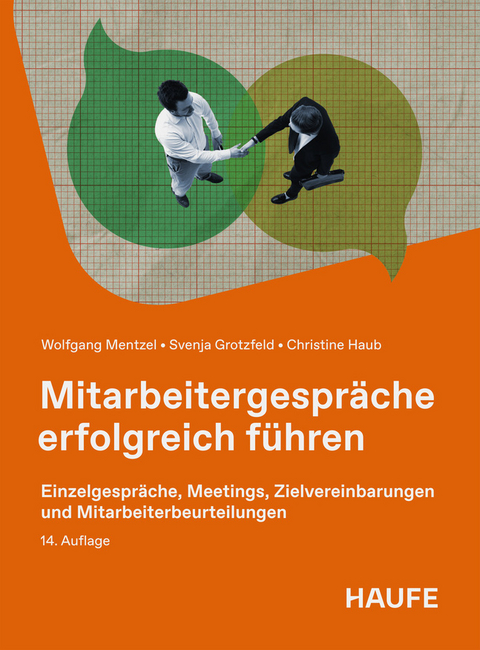 Mitarbeitergespräche erfolgreich führen - Wolfgang Mentzel, Svenja Grotzfeld, Christine Haub