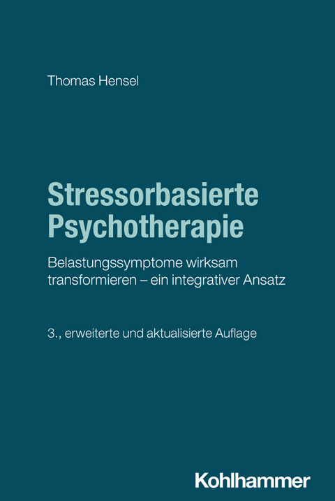 Stressorbasierte Psychotherapie - Thomas Hensel