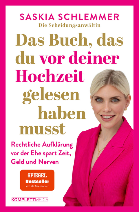 Das Buch, das du vor deiner Hochzeit gelesen haben musst (SPIEGEL-Bestseller) - Saskia Schlemmer