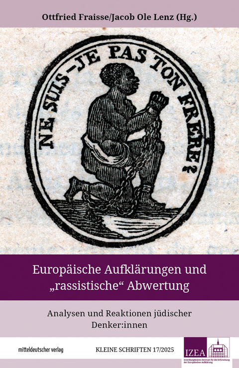 Europ&auml;ische Aufkl&auml;rung und &bdquo;rassistische&ldquo; Abwertung - 