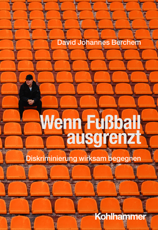 Wenn Fußball ausgrenzt
