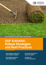 SAP S/4HANA: Rollout Strategies und Best Practices - Fabian Kiuntke, Aušra Gustainienė, Damian Jordan