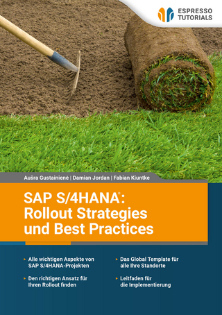 SAP S/4HANA: Rollout Strategies und Best Practices