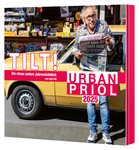 TILT! 2025 &ndash; Der etwas andere Jahresr&uuml;ckblick von und mit Urban Priol - Urban Priol