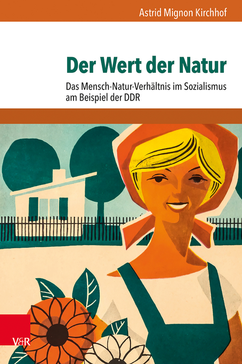Der Wert der Natur - Astrid Mignon Kirchhof