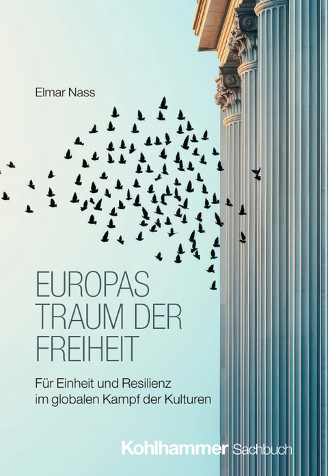 Europas Traum der Freiheit - Elmar Nass