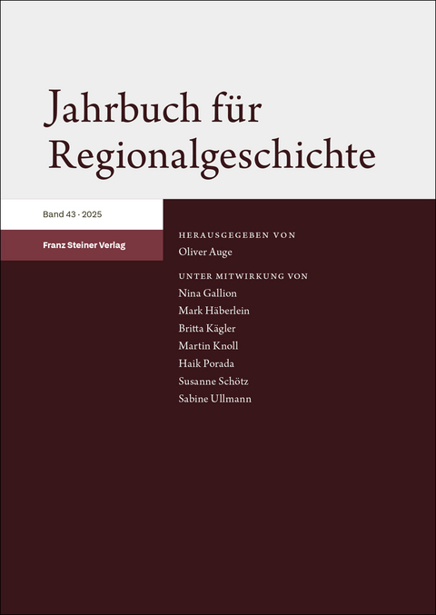 Jahrbuch f&uuml;r Regionalgeschichte 43 (2025) - 