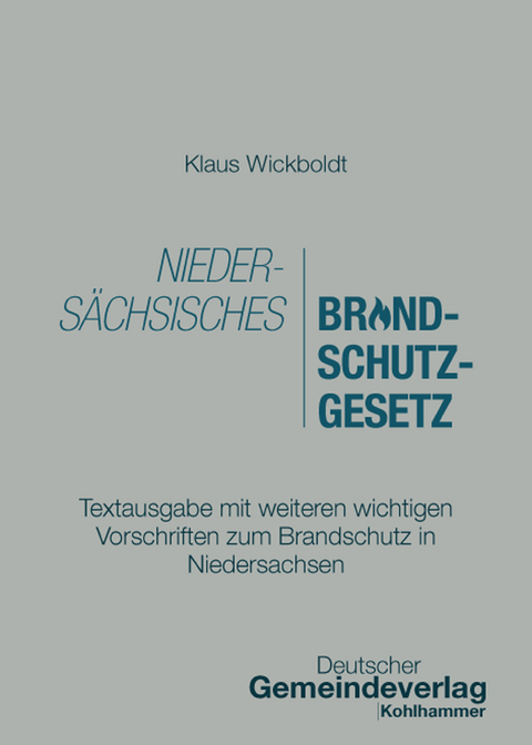 Nieders&auml;chsisches Brandschutzgesetz - Klaus Wickboldt