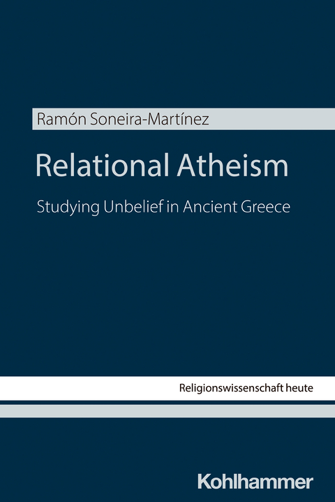 Relational Atheism - Ramón Soneira-Martínez