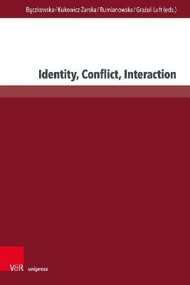 Identity, Conflict, Interaction