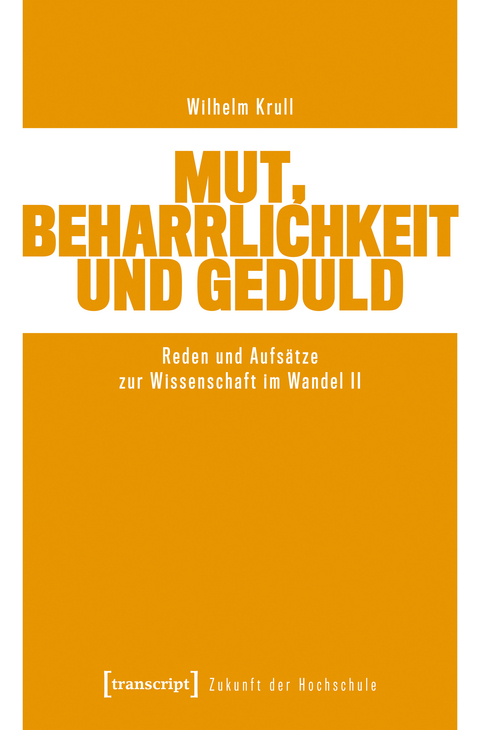 Mut, Beharrlichkeit und Geduld - Wilhelm Krull