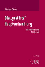 Die „gestörte“ Hauptverhandlung - Artkämper, Heiko; Weise, Grit