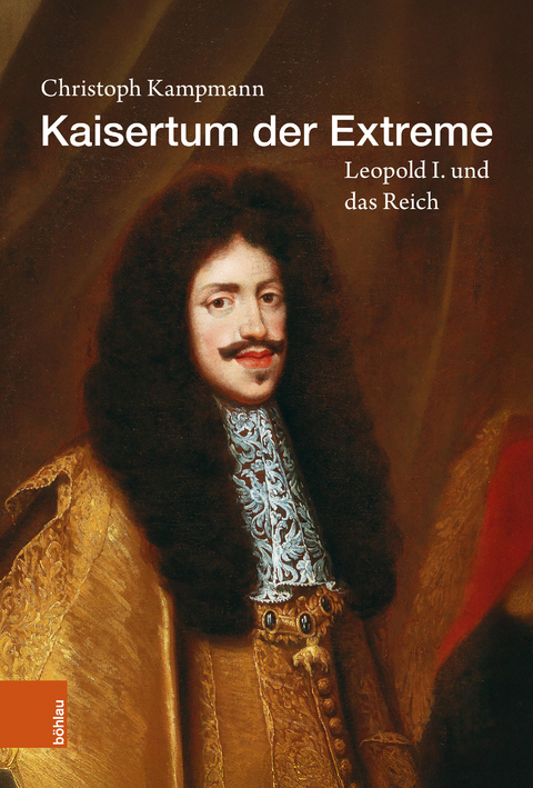 Kaisertum der Extreme - Christoph Kampmann