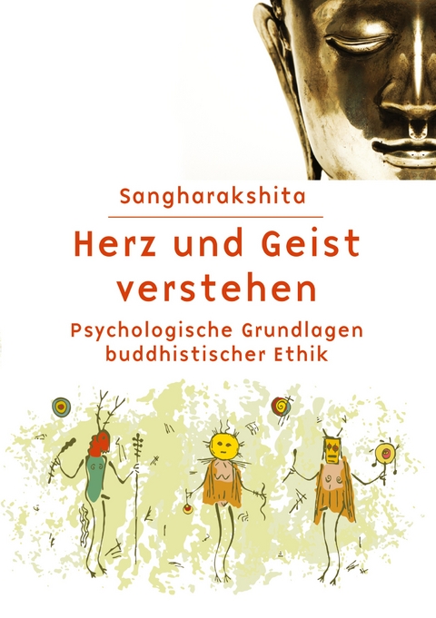 Herz und Geist verstehen - . Sangharakshita