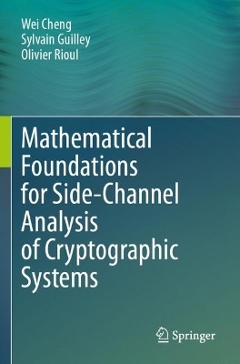 Mathematical Foundations for Side-Channel Analysis of Cryptographic Systems