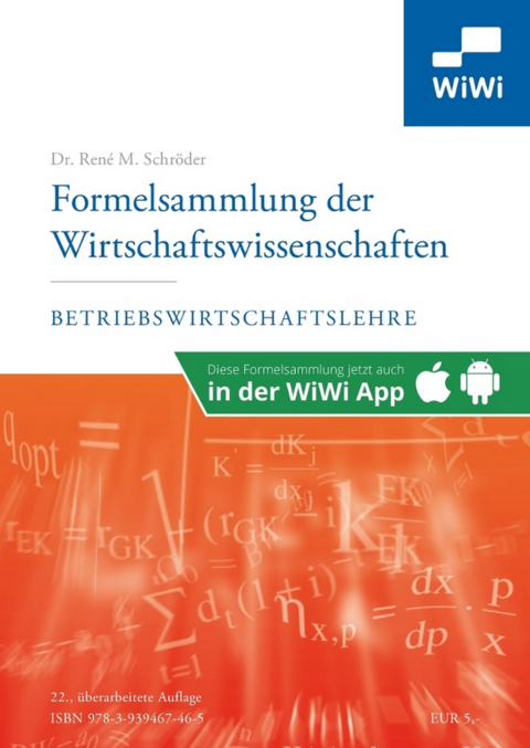Formelsammlung der Wirtschaftswissenschaften - Ren&eacute; M. Dr. Schr&ouml;der