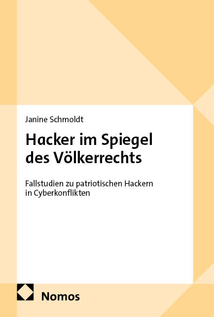 Hacker im Spiegel des Völkerrechts - Janine Schmoldt