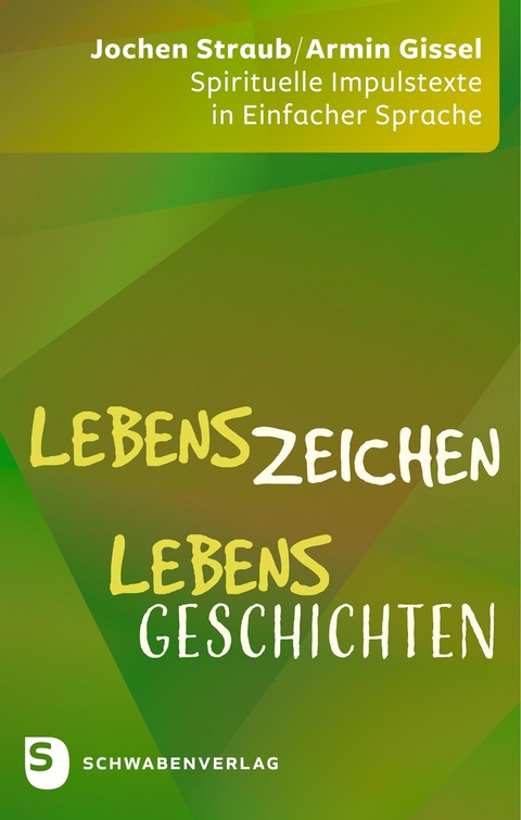 LebensZeichen - LebensGeschichten - Jochen Straub, Armin Gissel