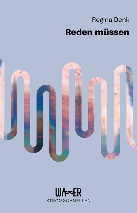 Reden müssen - Regina Denk