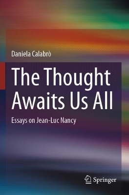 The Thought Awaits Us All - Daniela Calabr&ograve;