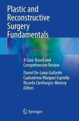 Plastic and Reconstructive Surgery Fundamentals - 