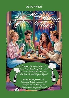 New Year's Games (Pantomime New Year's Balance; Card Game New Year's Blah or Ah? Leisure, Holidays, Fictions; New Year's Oracle Magical Figures) - Silvesterspiele (Pantomime Neujahrsbalance; Kartenspiel Neujahrsblah oder Ah? Freizeit, Urlaub, Fiktives; Silvesterorakel Magische Figuren)