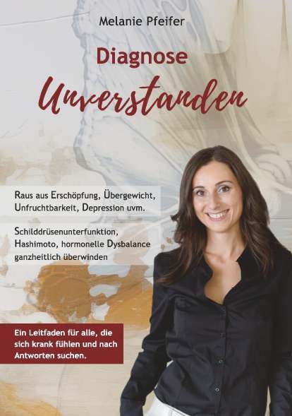 Diagnose Unverstanden - Melanie Pfeifer