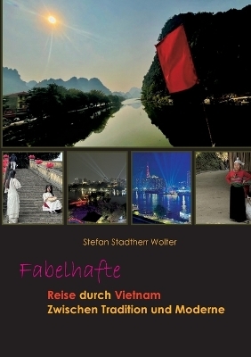 Fabelhafte Reise durch Vietnam