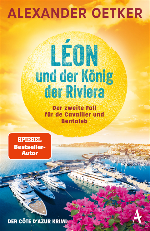 L&eacute;on und der K&ouml;nig der Riviera - Alexander Oetker