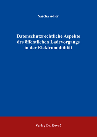 Datenschutzrechtliche Aspekte des öffentlichen Ladevorgangs in der Elektromobilität