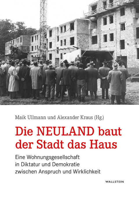 Die Neuland baut der Stadt das Haus - 