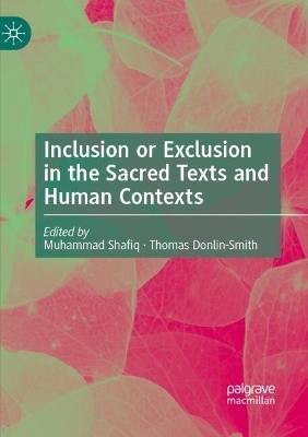 Inclusion or Exclusion in the Sacred Texts and Human Contexts - 