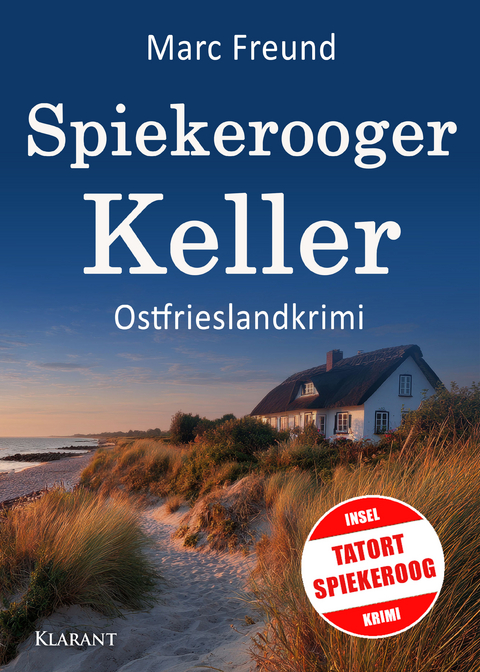 Spiekerooger Keller. Ostfrieslandkrimi - Marc Freund