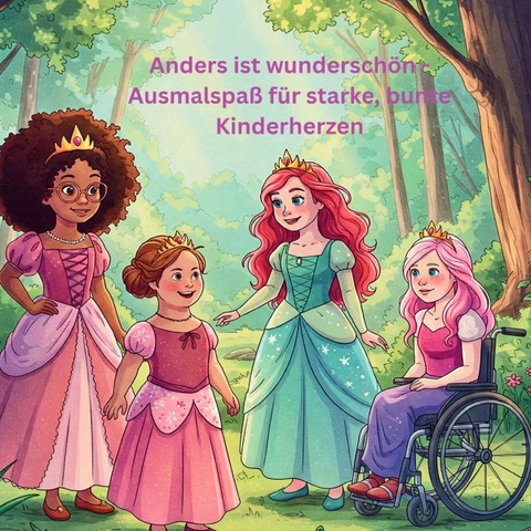 Anders ist wundersch&ouml;n - Ausmalspa&szlig; f&uuml;r starke, bunte Kinderherzen - Nicole Hentschel
