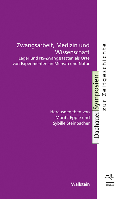 Zwangsarbeit, Medizin und Wissenschaft - 