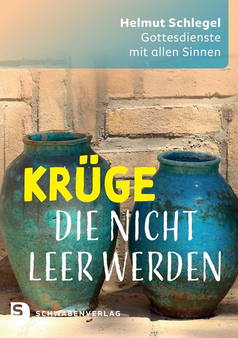 Kr&uuml;ge, die nicht leer werden - Helmut Schlegel