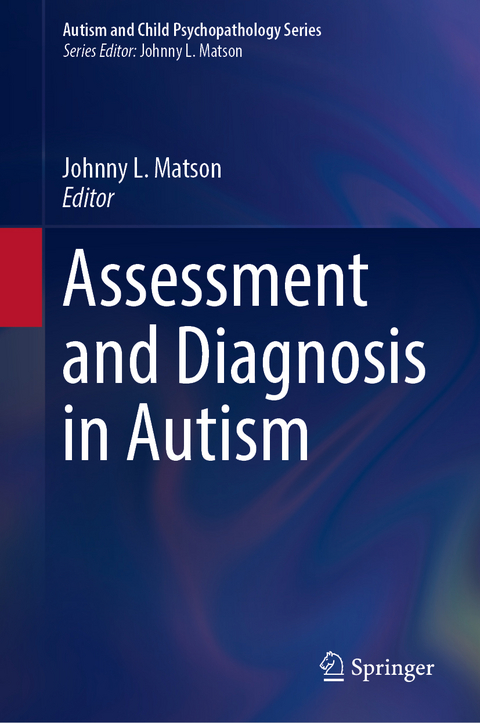 Assessment and Diagnosis in Autism - 