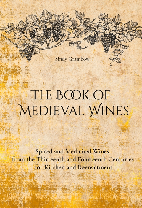 The Book of Medieval Wines - Sindy Grambow